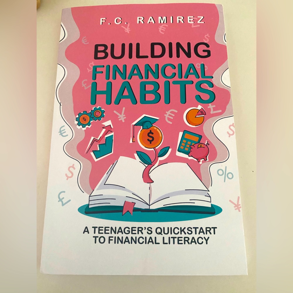 Building Financial Habits by F.C. Ramirez, 2022, New